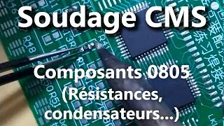 Miniature : Comment souder un composant CMS 0805 (résistances, condensateurs)