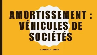 Miniature : Amortissement : véhicules de sociétés 🚚🚗