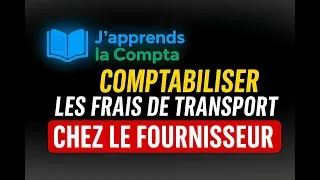 Miniature : Comptabilisation des frais de transport chez le fournisseur : méthode simple et exemples