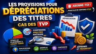 Miniature : Provision pour dépréciation des TVP (Titres et Valeurs de Placement) — Cours expliqué facilement !