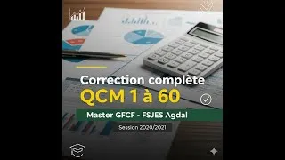 Miniature : Correction Concours Master GFCF – FSJES Agdal | QCM 1 à 60 (Session 2020/2021)