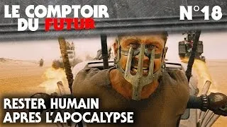 Miniature : Le Comptoir du Futur - 18 - Rester humain après l’apocalypse