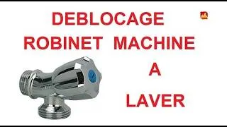 Miniature : Comment débloquer un robinet de machine à laver ?