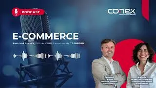 Miniature : Podcast E-commerce : Bertrand Gruson, PDG de CONEX au micro de TRANSPOD