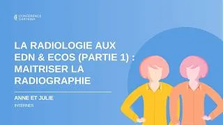 Miniature : La radiologie aux EDN & ECOS partie 1 : maitriser la radio
