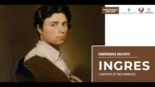 Miniature : Conférence : Exposition Ingres. L’artiste et ses princes.