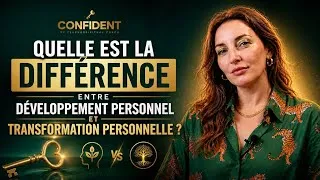 Miniature : Quelle est la différence entre développement personnel et transformation personnelle ?