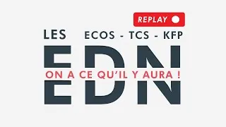 Miniature : Les EDN, le Live - ECOS, TCS, KFP, ... On a ce qu'il y aura !