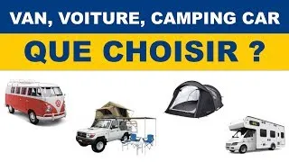 Miniature : Van, Voiture, Tente, Camping Car ?  Que Choisir en Road trip ?