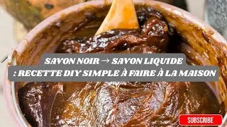 Miniature : SAVON NOIR  → Savon liquide : recette DIY simple à faire à la maison