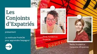 Miniature : Les Conjoints d'Expatriés présentent la méthode ProfeOlé pour apprendre l'espagnol