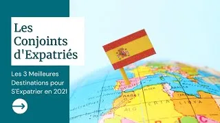 Miniature : Les 3 Meilleures Destinations Pour S'expatrier en 2021