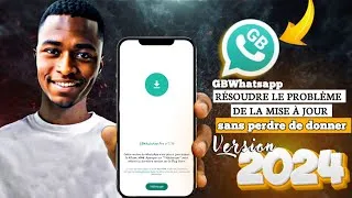 Miniature : Comment résoudre le problème de la mise à jour GBWHATSAPP( sans perdre de donner )