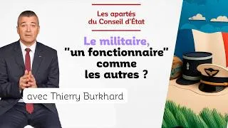 Miniature : 🪖 Le militaire, "un fonctionnaire" comme les autres ? Thierry Burkhard (général d'armée)