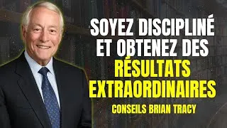 Miniature : SOYEZ DISCIPLINÉ ET OBTENEZ DES RÉSULTATS EXTRAORDINAIRES | BRIAN TRACY