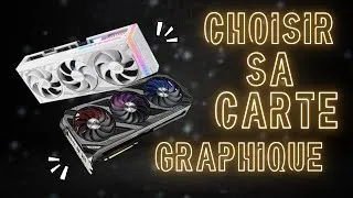 Miniature : Comment choisir sa carte Graphique?