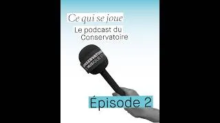 Miniature : Ce qui se joue - Épisode 2 - Devenir cheffe d’orchestre avec Marie Célérier