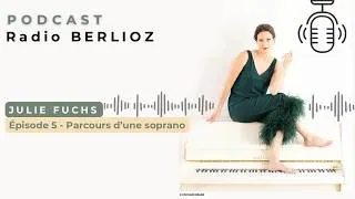 Miniature : Radio BERLIOZ -  Épisode 5 : Parcours d'une soprano