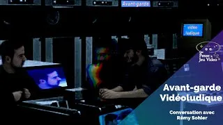 Miniature : Avant-garde vidéoludique : discussion avec Rémy Sohier, développeur JV/chercheur