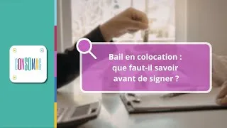 Miniature : Bail en colocation : que faut-il savoir avant de signer ?