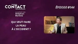 Miniature : CONTACT #144 | Qui veut faire la peau à l’Occident ? Frédéric Martel (par Stéphan Bureau)