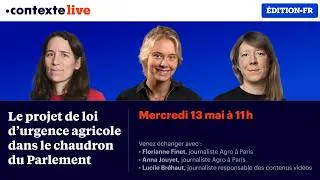 Miniature : 🔴 Le projet de loi d’urgence agricole dans le chaudron du Parlement — CONTEXTE LIVE