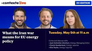 Miniature : 🔴 CONTEXTE LIVE - What the Iran war means for EU energy policy