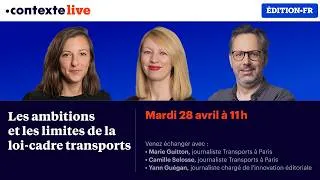 Miniature : 🔴 Les ambitions et les limites de la loi-cadre transports — CONTEXTE LIVE