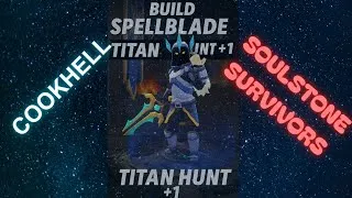 Miniature : [FR] Soulstone survivor build SpellBlade Titan Hunt +1