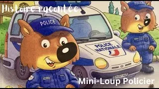 Miniature : Mini-Loup Policier. Histoire racontée par Coralie.