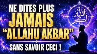Miniature : Ne dites plus jamais « Allahu Akbar » sans savoir ceci !