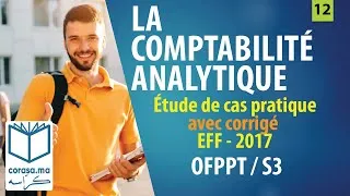 Miniature : #12 - M18: Comptabilité analytique OFPPT| Étude de cas pratique - La méthode des coûts complets