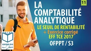 Miniature : #11 - M18: Comptabilité analytique OFPPT| Seuil de rentabilité - Tableau d'exploitation différentiel