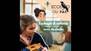 Miniature : Parler d’ écologie aux enfants : récits, musique et esprit critique – Entretien avec Arzhella