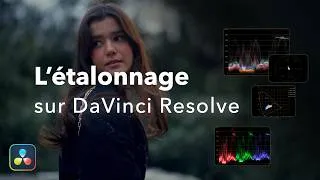Miniature : Comprendre les bases de l’étalonnage sur DaVinci Resolve (système nodal, outils et scope)