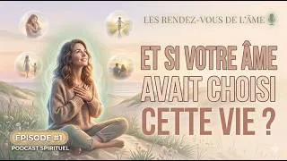 Miniature : Et si votre âme avait choisi cette vie ? #spiritualité #transformationintérieure