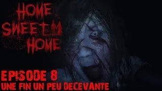Miniature : Home Sweet Home [FR] #Ep8 - Une fin un peu décevante