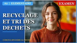 Miniature : EXAMEN: 🌍 Recyclage & Tri des Déchets en Espagnol | Niveau A2
