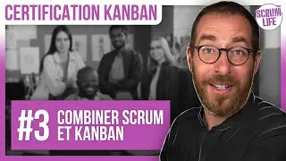 Miniature : Kanban + Scrum : Quels avantages ? 🚀