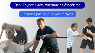 Miniature : Dani Faynot : arts martiaux et ésotérisme ??