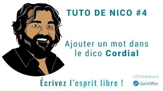 Miniature : Tuto de Nico - #4 : OPENOFFICE : Ajouter un mot au dico Cordial