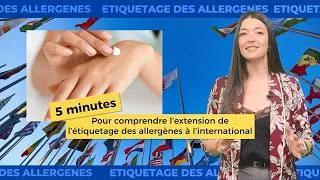 Miniature : 5 minutes pour comprendre l’extension de l’étiquetage des allergènes à l’international