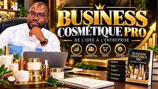 Miniature : BUSINESS COSMÉTIQUE PRO : Apprends à Créer, Vendre et Développer Ta Marque Cosmétique !