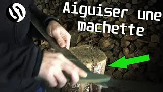 Miniature : Aiguisage rapide d'une machette
