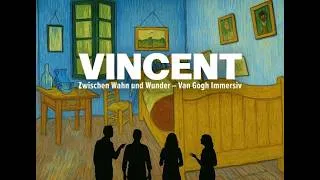Miniature : VINCENT - Between Madness and Wonder