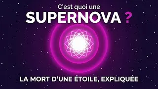 Miniature : C’est quoi une supernova ? La mort d’une étoile expliquée simplement