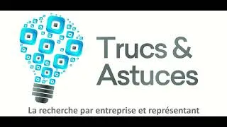 Miniature : Trucs & Astuces   La recherche par nom d'entreprise ou représentant