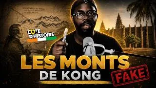 Miniature : LES MONTS DE KONG 🇨🇮: UN GROS FAKE AU XVIIIe SIÈCLE