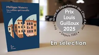 Miniature : Prix Louis Guilloux 2025, en sélection : 'La colline qui travaille' de Philippe Manevy