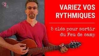 Miniature : Variez vos rythmiques - 5 clés pour sortir du rythme Feu de camp